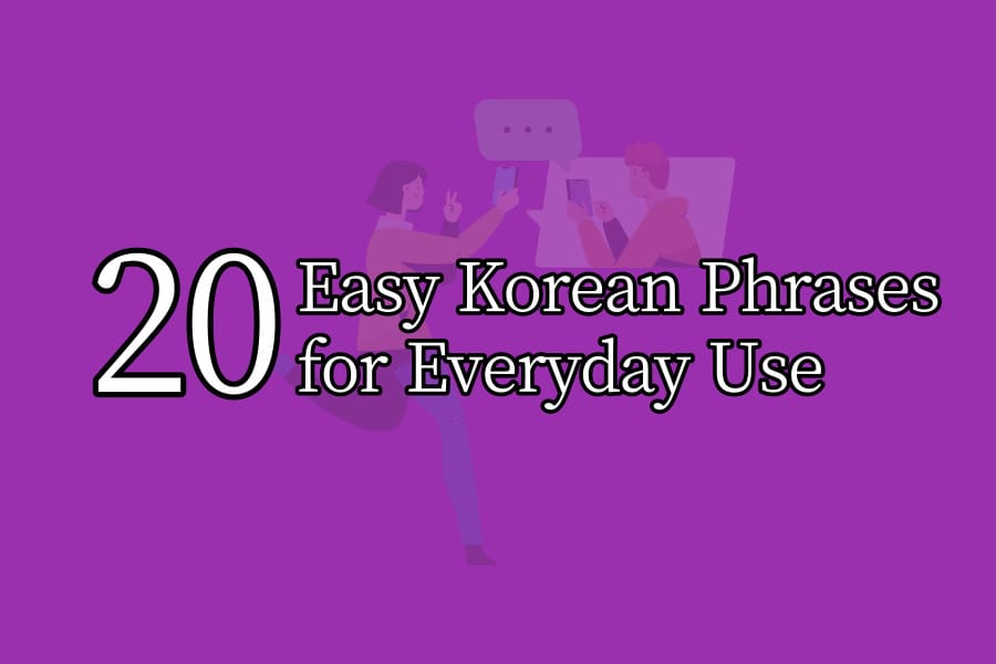20 Easy Korean Phrases for Everyday Use Thumbnail Image