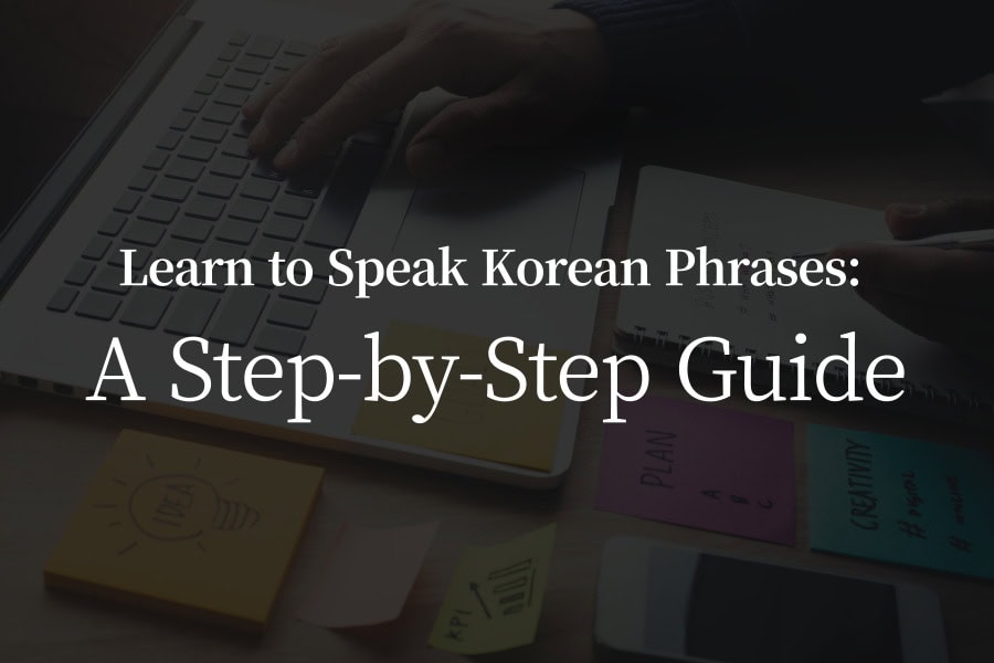 Learn to Speak Korean Phrases A Step-by-Step Guide Thumbnail Image