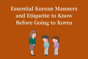 Master Essential Korean Manners Before Your Journey to Korea Thumbnail Image