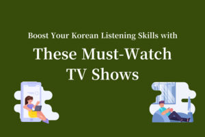 12 Top Korean TV Shows to Elevate Your Listening Skills Thumbnail Image