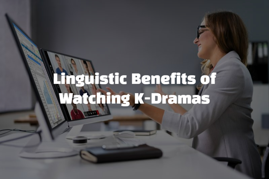 Linguistic Benefits of Watching K-Drama Image