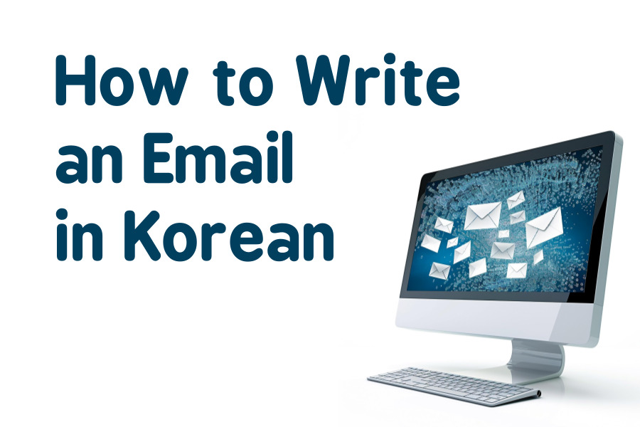 How to Write an Email in Korean