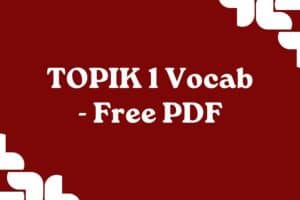TOPIK 1 Vocab - Free PDF blog